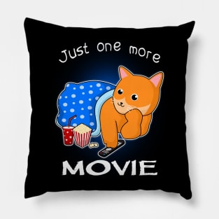 JUST ONE MORE MOVIE Pillow