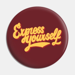 Express Yourself Pin