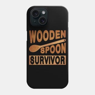 Wooden Spoon Survivor Phone Case