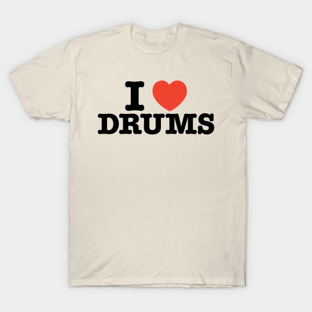 Love Drums Tee For Drummer T-Shirt Love Drums Tee For Drummer T-Shirt