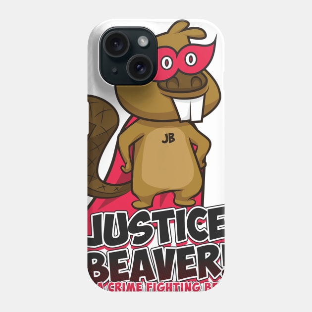 Justice Beaver - The Office Supehero - Crime Fighting Beaver Phone Case by igdprints