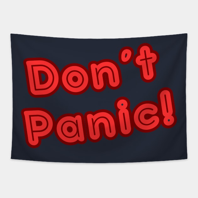 Don't Panic! Tapestry by Spatski