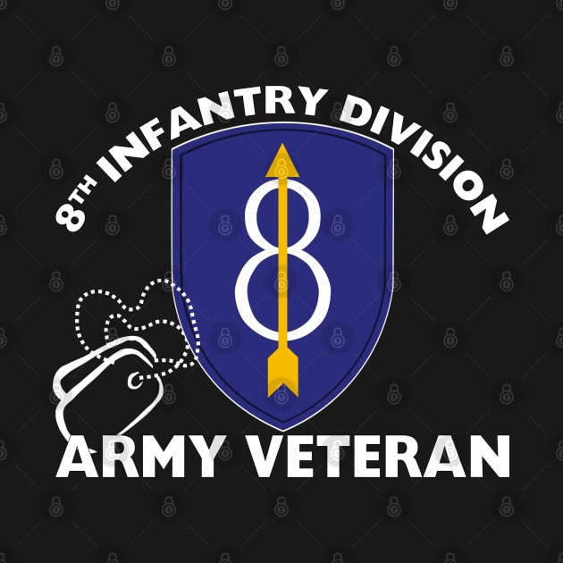 8th Infantry - Army Veteran by MilitaryVetShop