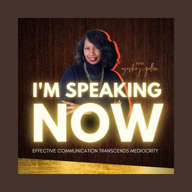 Ayesha Gallion on I'm Speaking Now by I'm Speaking Now