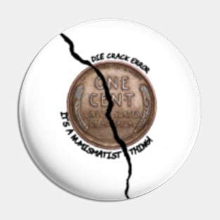 Die Crack Error Coin Pin