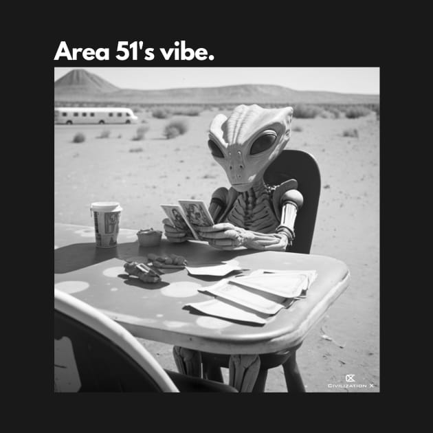 Area 51's vibe - UFO Roswel Alien by Civilizationx