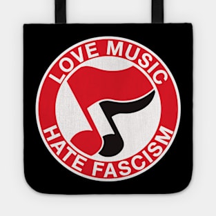 love music hate fascism Tote