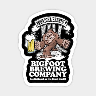 Squatcha Brewin'? Bigfoot Brewing Company Magnet