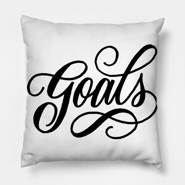 Goals Pillow by WordFandom