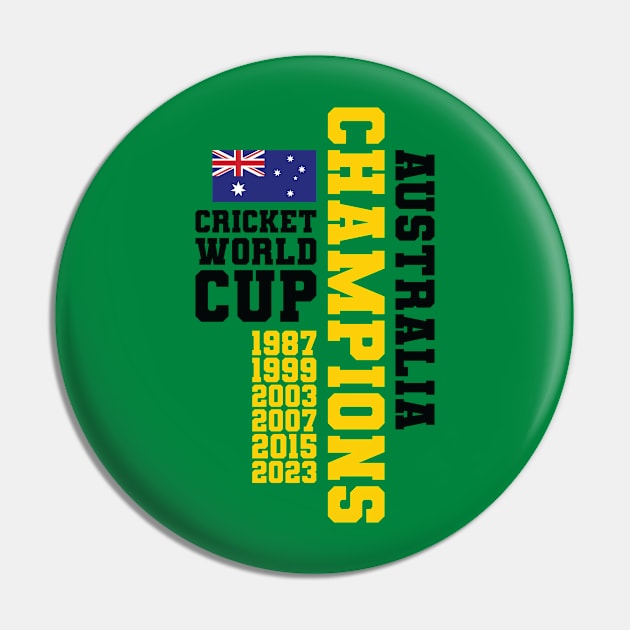 Cricket World Cup Champs - AUS Pin by Nagorniak