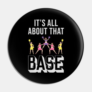 It's All About That Base Pin