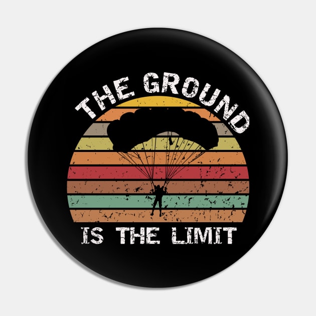 The ground is the limit - base jump Pin by BB Funny Store