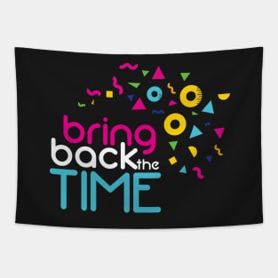 Bring Back the Time Tapestry