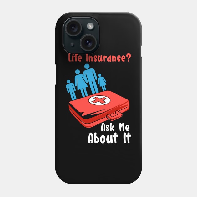 Life Insurance Phone Case by maxdax