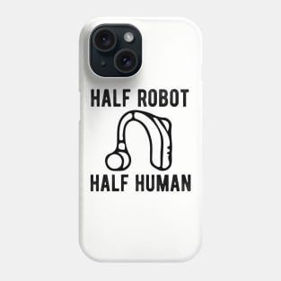 Hearing Impaired hearing loss Phone Case