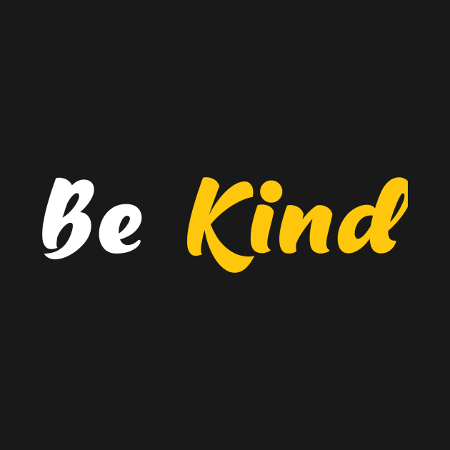 Discover Be kind - Be Kind - T-Shirt