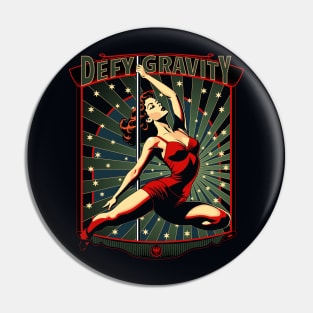 Defy Gravity Retro Pole Dancer Pin