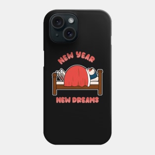 New Year New Dreams Phone Case