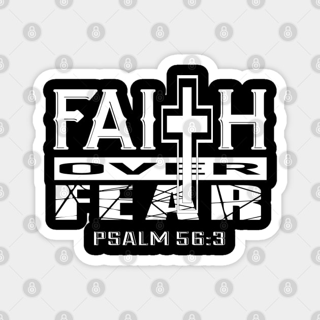 Faith Over Fear Psalm 56:3 Christian Inspirational Magnet by aneisha