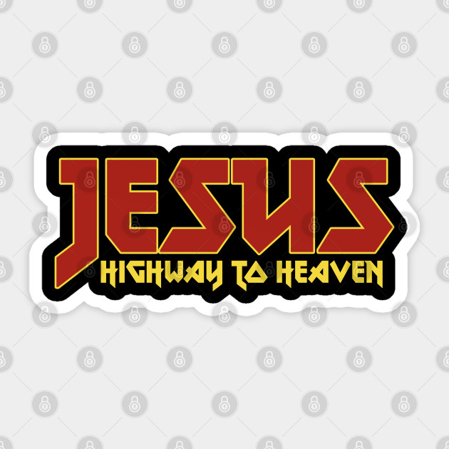 Jesus Highway To Heaven - Jesus Highway To Heaven - Sticker