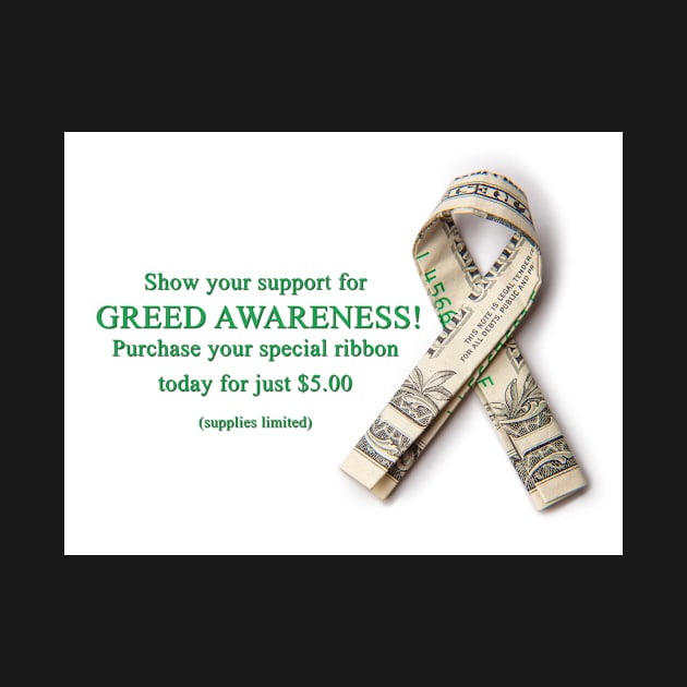 Greed Awareness Ribbon by UnderBlackLight