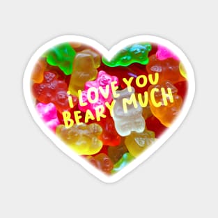 I Love You Beary Much Funny Gummy Bears Matching Couple Magnet