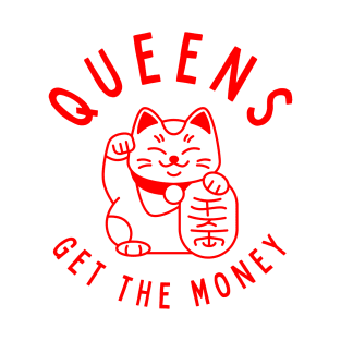 Queens, Get The Money T-Shirt