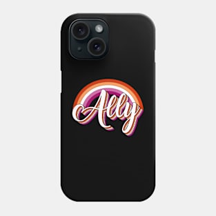 Proud Ally Lesbian Flag LGBT Pride Phone Case