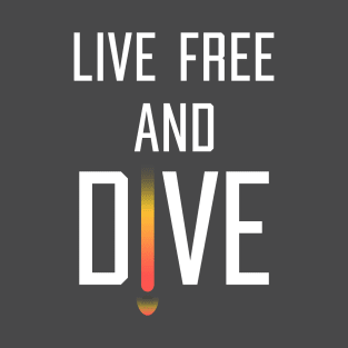 Helldivers "Live Free And Dive" White Text T-Shirt