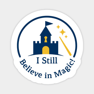 I Still Believe in Magic Magnet