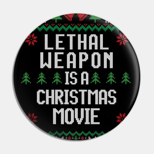 Lethal Weapon is a Christmas Movie Pin