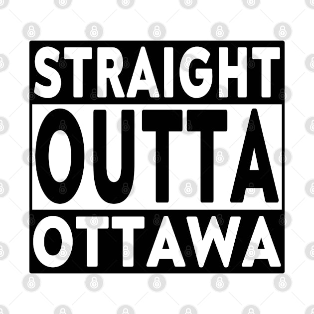 Straight Outta Ottawa Blk by LahayCreative2017