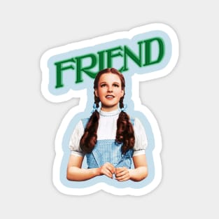 Friend of Dorothy Magnet