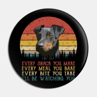 Vintage Every Snack You Make Every Meal You Bake Manchester Terrier Pin