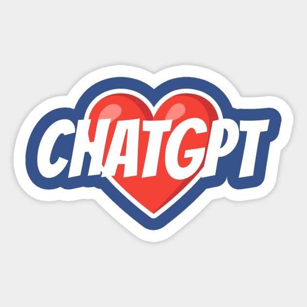 ChatGPT - Chatgpt - Sticker | TeePublic