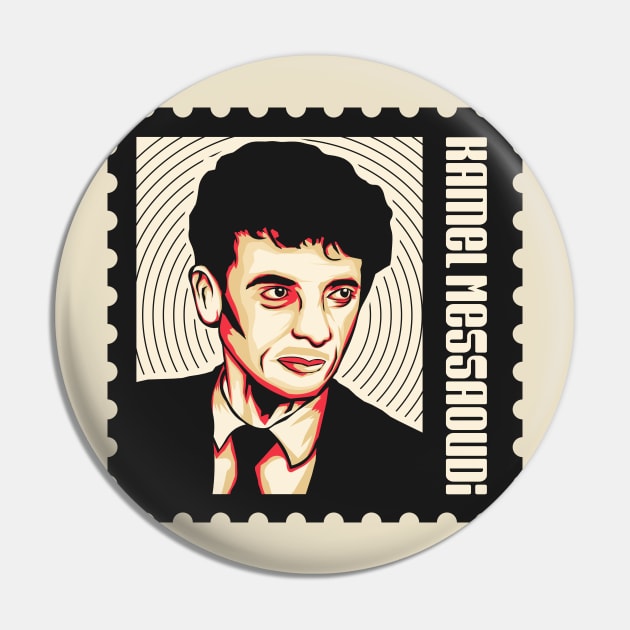 Kamel messouadi Pin by Stamp