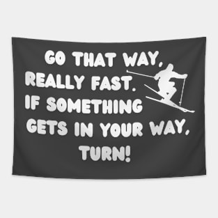 Go That Way Really Fast Tapestry