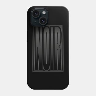 NOIR Phone Case