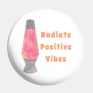 Radiate Positive Vibes Pin