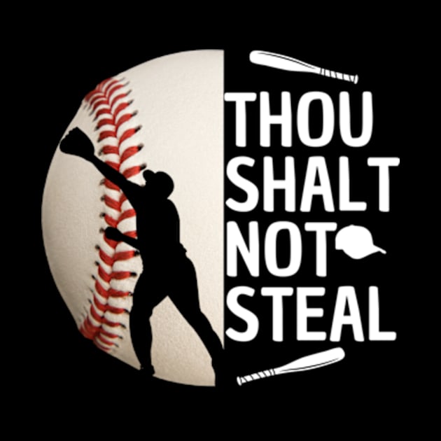 Thou Shalt Not Steal Baseball Catcher Quotes Graphic by Surrealart