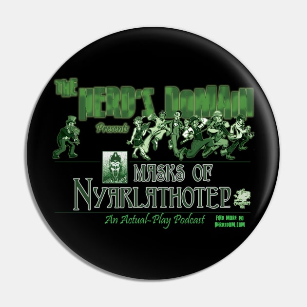 ND Presents Masks of Nyarlathotep Pin by The Nerd's Domain