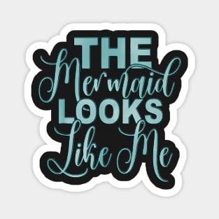 Copy of The mermaid looks like me black girl Magnet