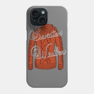 Sweater Weather Phone Case