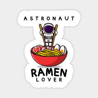 Astronaut Ramen Lover Magnet