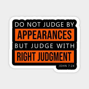 Do not judge by appearance Magnet