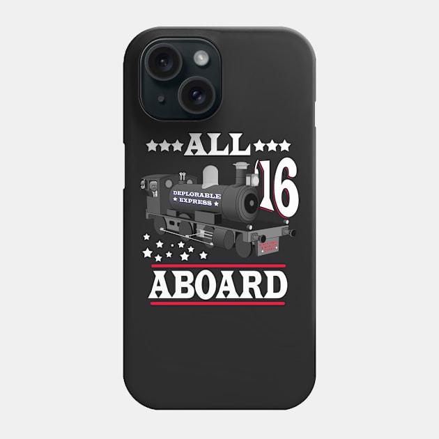 All Aboard - Trump Train Deplorable Express Phone Case by joshp214