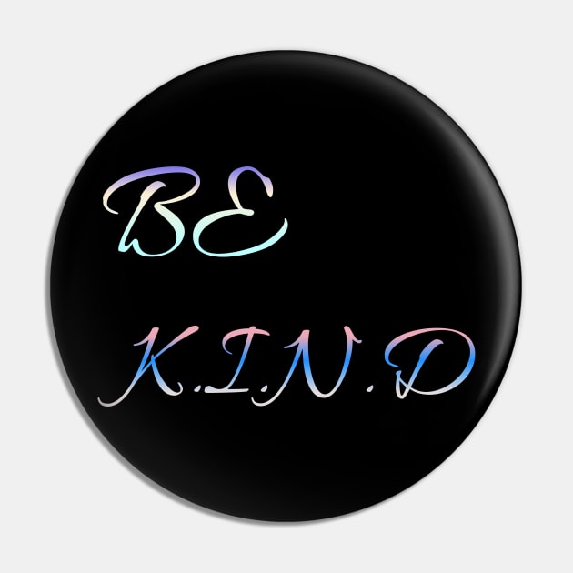 Be Kind Pin by Courtney's Creations