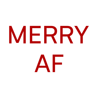 MERRY AF T-Shirt