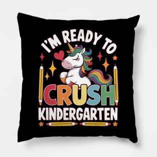 Unicorn Ready to Crush Kindergarten - Confidence Booster Artwork Pillow