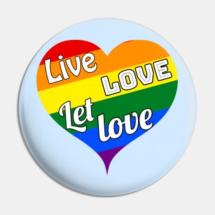 Live, love and let love - lgbtq symbol for diversity, pride and tolerance Pin